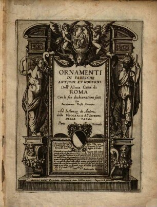 Ornamenti Di Fabriche Antichi Et Moderni Dell'Alma Città di Roma, 2