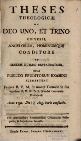 Theses theologicae de Deo uno, et trino, universi, angelorum hominumque conditore et generis humani restauratore