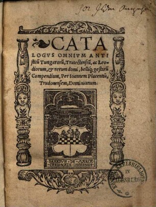 Catalogus omnium antistitum Tungarorum, Traiectensium ac Leodiorum & rerum domi bellique gestarum compendium