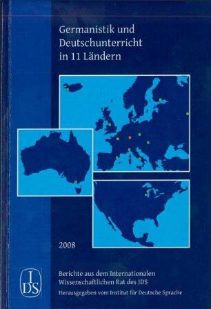 Germanistik und Deutschunterricht in 11 Ländern. Berichte aus dem Internationalen Wissenschaftlichen Rat des IDS