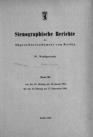 1965, IV. Wahlperiode, Band III, 45.-65. Sitzung: Stenographischer Bericht