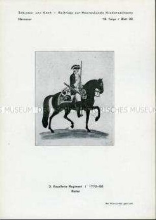 Uniformdarstellung, Gemeiner des 2. Kavallerie-Regiments, Kurfürstentum Hannover, 1770/1786.