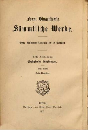 Sämmtliche Werke : erste Gesammt-Ausgabe in 12 Bänden. 1, Bade-Novellen