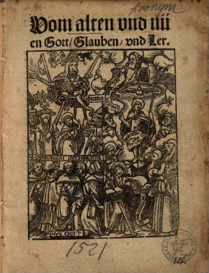 Vom alten vnd nüen Gott, Glauben, vnd Ler