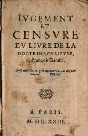 Jugement et censure du livre de la doctrine curieuse de F. Garasse