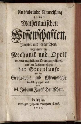 Theil 2: Ausführliche Anweisung zu den mathematischen Wissenschaften. Zweyter Theil