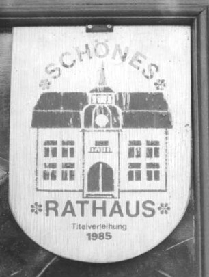 Wappenschild "Schönes Rathaus" : Wappenschild "Schönes Rathaus" (Titelverleihung 1985). Brand-Erbisdorf, Gemeindeamt