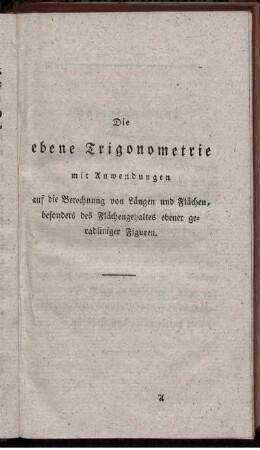 Die ebene Trigonometrie.