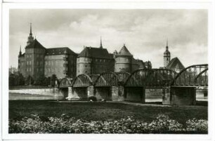 Torgau. Elbbrücke und Schloss Hartenfels
