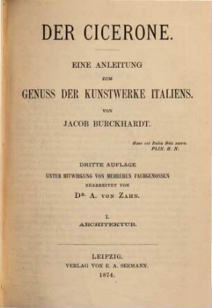 Der Cicerone : eine Anleitung zum Genuss der Kunstwerke Italiens, 1. Architektur