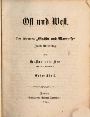 Gräfin und Marquise : Roman in zwei Abtheilungen. 2,1, 2. Abteilung: Ost und West