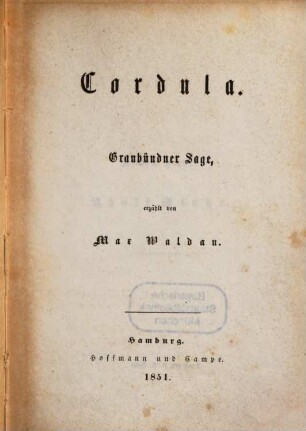 Cordula : Graubündner Sage