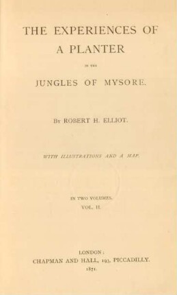 Vol. 2: The experiences of a planter in the jungles of Mysore
