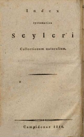 Systematisches Verzeichniß der Seyler'schen Naturaliensammlung