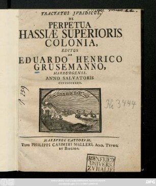 Tractatus Jvridicus De Perpetua Hassiæ Superioris Colonia