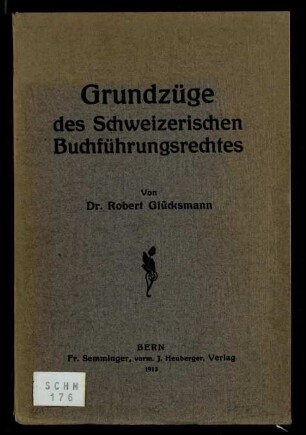Grundzüge des Schweizerischen Buchführungsrechtes