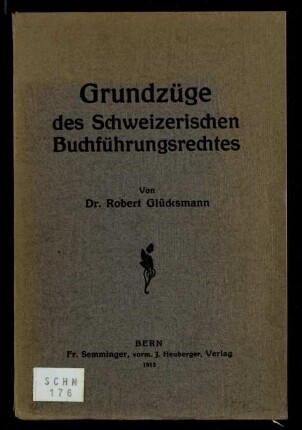 Grundzüge des Schweizerischen Buchführungsrechtes