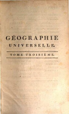 Nouvelle Géographie, Universelle, Descriptive, Historique, Industrielle Et Commerciale Des Quatre Parties Du Monde : Contenant: I. Un précis d'Astronomie, mis à la portée de tout lecteur, où l'on explique les figures, mouvemens et distances des planètes, d'après Newton et les dernières observations ..., 3