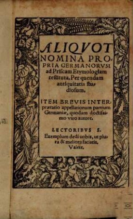 Aliquot Nomina Propria Germanorum ad Priscam Etymologiam restituta : per quendam antiquitatis studiosum