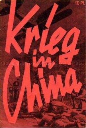 Kommunistische Propagandaschrift über den Kampf der kommunistischen Bewegung in China und den japanisch-chinesischen Krieg