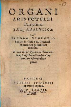 Aristotelis Organum : Pars prima eaque analytica