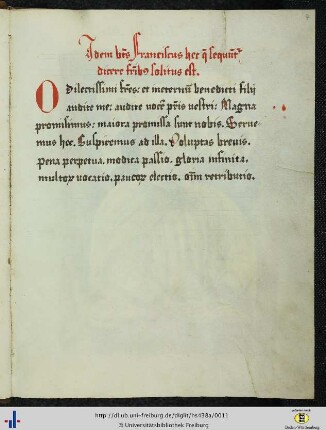 [4r] Idem beatus Franciscus hec que sequuntur dicere fratribus solitus est.