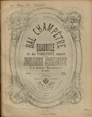 Bal champêtre : Quadrille (sur des airs français) ; für d. Pianoforte ; op. 303