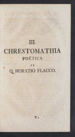 III. Chrestomathia Poetica Ex. Q. Horatio Flacco