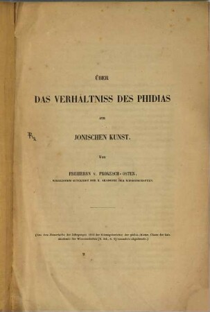 Über das Verhältniss des Phidias zur jonischen Kunst : (Separatabdruck aus den Sitz.-berichten der kais. Ak. d. W., phil.-hist. Cl., Bd. X, p. 4)