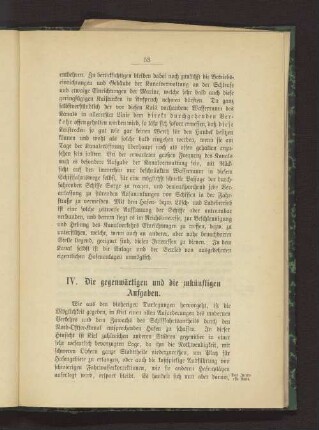 IV. Die gegenwärtigen und die zukünftigen Aufgaben.
