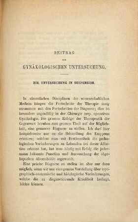 Beitrag zur gynäkologischen Untersuchung : Inaug.-Diss.