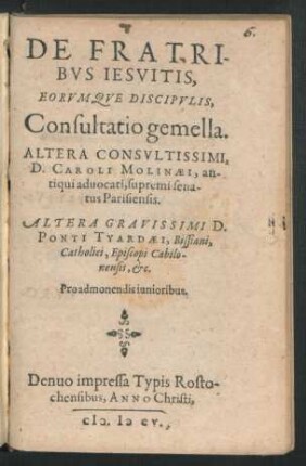 De Fratribus Jesuitis, Eorumque Discipulis, Consultatio gemella