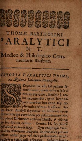 Magni Thomae Bartholini, S. Regiae Majest. in Academia Hafniensi Profess. Honorarii ... Paralytici N.T. Medico Et Philologico Commentario illustrati