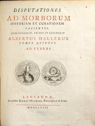 Disputationes ad morborum historiam et curationem facientes, Tomus quintus. Ad febres
