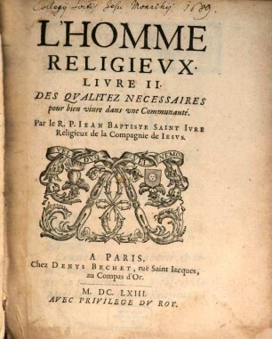 L' Homme Religievx, 2. Des Qvalitez Necessaires pour bien viure dans vne Communauté
