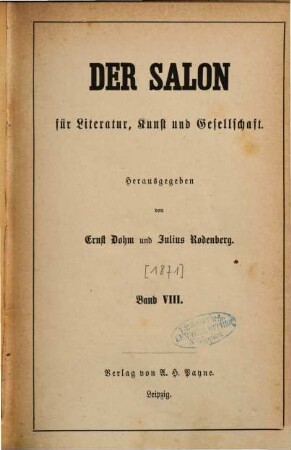 Der Salon für Literatur, Kunst und Gesellschaft. [1871],9/10 = Bd. 8