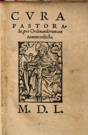 Cvra Pastoralis, pro Ordinandorum tentamine collecta