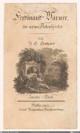 Ferdinand Warner, der arme Flötenspieler. Th. 2