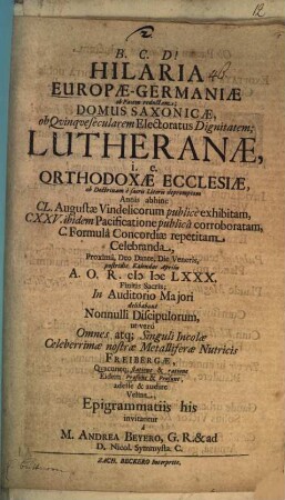 Hilaria Europae-Germaniae ob pacem reductam, domus Saxonicae, ob quinque secularem electoratus dignitatem, Lutheranae, i. e. orthodoxae ecclesiae ...