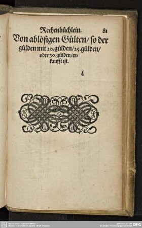 Von ablösigen Gülten/ so der gülden mit 20. gülden/25. gülden/ oder 30. gülden/erkaufft ist.