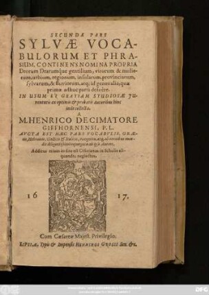 2: Sylvae Vocabulorum Et Phrasium : Cum Solutae tum ligatae Orationis ex optimis & probatis Latinae, Graecae, Hebraicae & Gallicae Linguae Autoribus