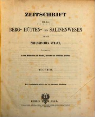 Zeitschrift für das Berg-, Hütten- und Salinenwesen im Deutschen Reich, 11. 1863