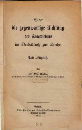 Wider die gegenwärtige Richtung des Staatslebens im Verhältniß zur Kirche : ein Zeugniß