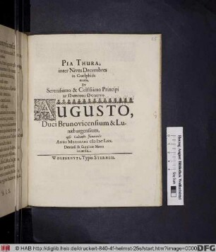 Pia Thura, inter Nives Decembres in Guelphide enata, Et ... Domino Augusto, Duci Brunovicensium & Lunaeburgensium, ipsis Calendis Ianuariis Anni Messiani MDCLIIX. Devota & supplice Manu incensa