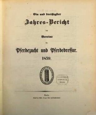 Jahres-Bericht des Vereins für Pferdezucht und Pferdedressur. 31. 1859