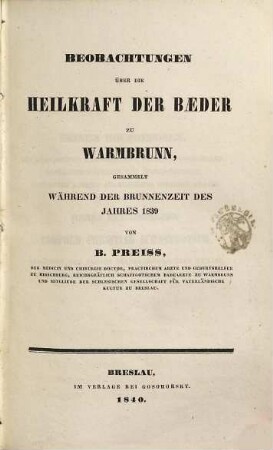 Beobachtungen über die Heilkraft der Bäder zu Warmbrunn, gesammelt während der Brunnenzeit des Jahres 1839