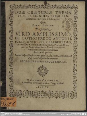 Duae centuriae thematum ex singulis primi pandectarum libri titulis desumptae