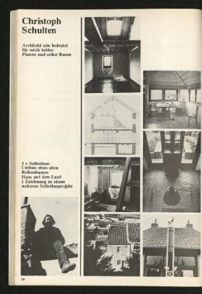 Christoph Schulten. Architekt sein bedeutet für mich beides: Planen und selber Bauen. 3x Selbstbau