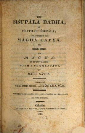 The Śiśupála badha, or death of Śiśupála : also entitled the Mágha Cávya, or epick poem of Mágha in twenty cantos