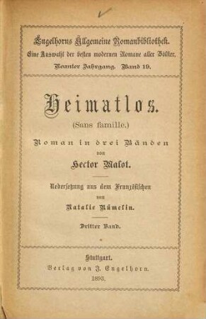 Heimatlos : (Sans famille.) Roman in drei Bänden. Uebersetzung aus dem Französischen von Natalie Rümelin, 3 = 19